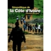 GÃ©opolitique de la CÃ´te d'Ivoire : Le dÃ©sespoir de Kourouma [BrochÃ©] 1