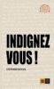 Indignez Vous !