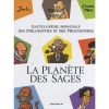 La planÃ¨te des sages : EncyclopÃ©die mondiale des philosophes et des philosophies Tome 1 [CartonnÃ©]