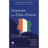 GÃ©opolitique de la Cote d'Ivoire [BrochÃ©]