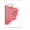 Ma grand-mÃ¨re Bantoue et mes ancÃªtres les Gaulois [BrochÃ©]