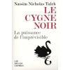 Le cygne noir : La puissance de l'imprÃ©visible [BrochÃ©]