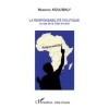 Responsabilite Politique le Cas de la Cote d'Ivoire [BrochÃ©]