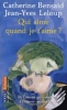 Qui aime quand je t'aime ? : De l'amour qui souffre Ã  l'amour qui s'offre [Poche]