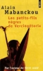 Les petit-fils nÃ¨gres de VercingÃ©torix [Poche]