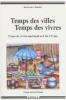 Temps des villes, temps des vivres : L'Essor du vivrier marchand en CÃ´te-d'Ivoire [BrochÃ©]