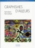 Graphismes d'ailleurs [ReliÃ©]