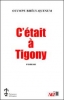 C'Ã©tait Ã  Tigony : roman [BrochÃ©]