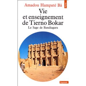 Vie et Enseignement de Tierno Bokar : Le Sage de Bandiagara