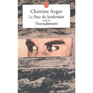 Normalement, suivi de La Peur du lendemain