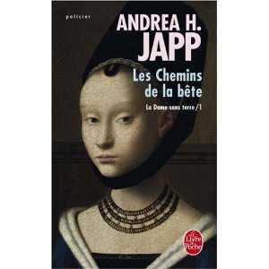 La Dame sans terre, Tome 1 : Les Chemins de la bête